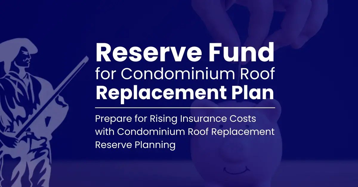 Prepare for Rising Insurance Costs with Condominium Roof Reserve Planning